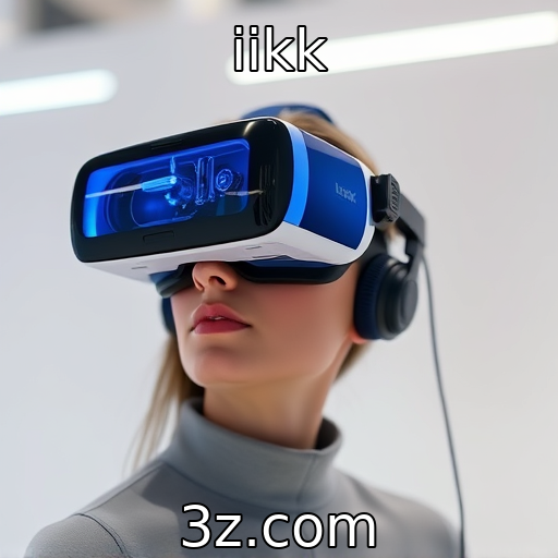 iikk | Novos avanços em tecnologias de realidade virtual